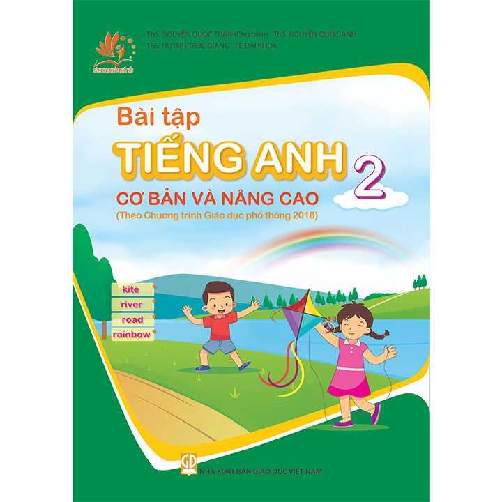 Bài Tập Tiếng Anh 2 - Cơ Bản Và Nâng Cao - Theo Chương Trình Giáo Dục Phổ Thông 2018
