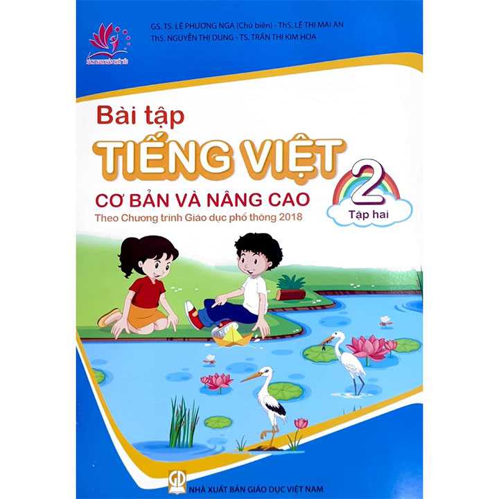 Bài Tập Tiếng Việt 2 - Tập 2 - Cơ Bản Và Nâng Cao - Theo Chương Trình Giáo Dục Phổ Thông 2018