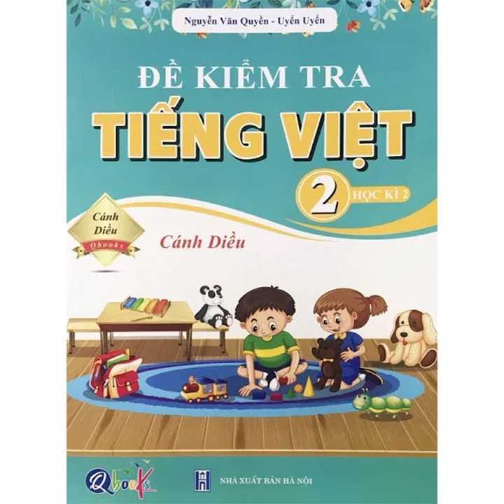 Đề Kiểm Tra Tiếng Việt 2 Học Kì 2 - Bộ Cánh Diều