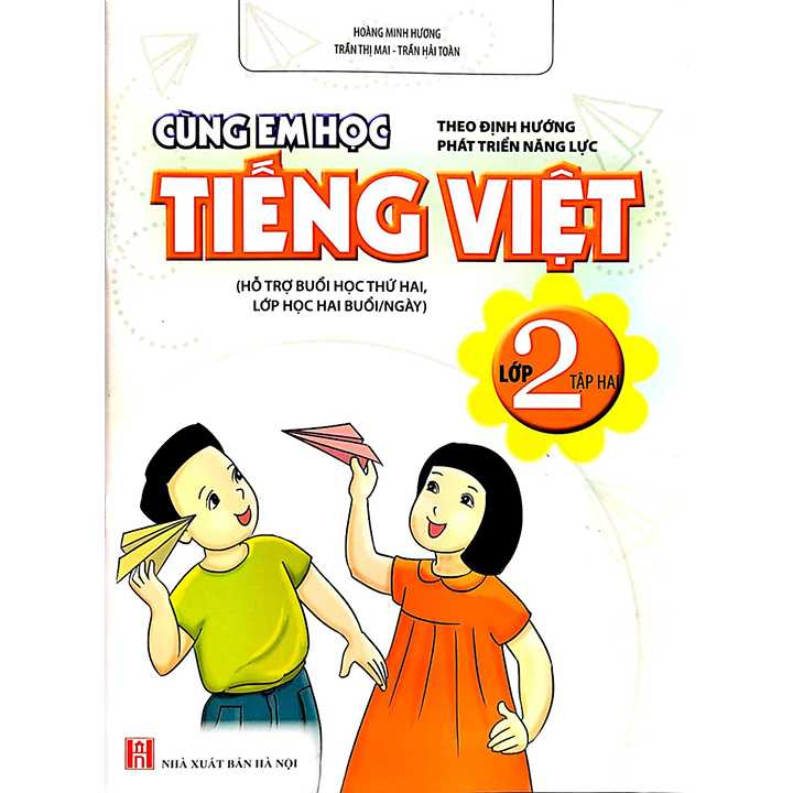 Cùng Em Học Tiếng Việt Lớp 2 - Tập 2 - Theo Định Hướng Phát Triển Năng Lực