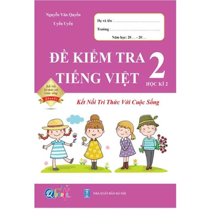 Đề Kiểm Tra Tiếng Việt 2 Học Kì 2 - Bộ Kết Nối