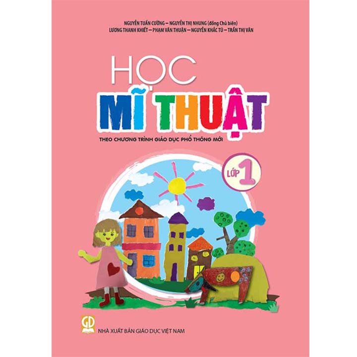 Học Mĩ Thuật Lớp 1 - Theo Chương Trình Giáo Dục Phổ Thông Mới