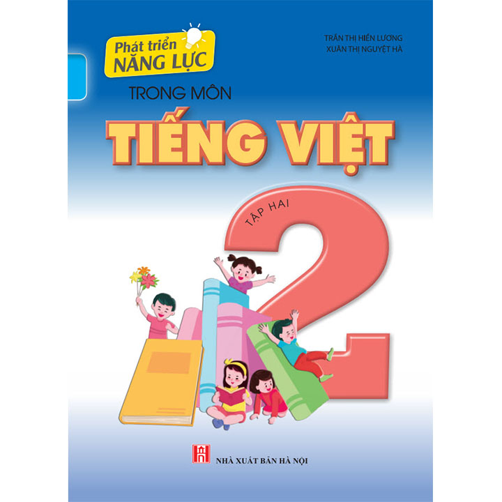 Phát Triển Năng Lực Trong Môn Tiếng Việt 2 Tập 2 - Bộ Kết Nối