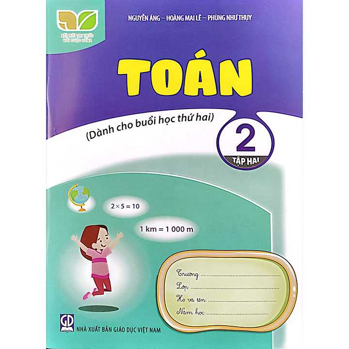 Toán 2 - Tập 2 - Dành Cho Buổi Học Thứ Hai - Bộ Kết Nối
