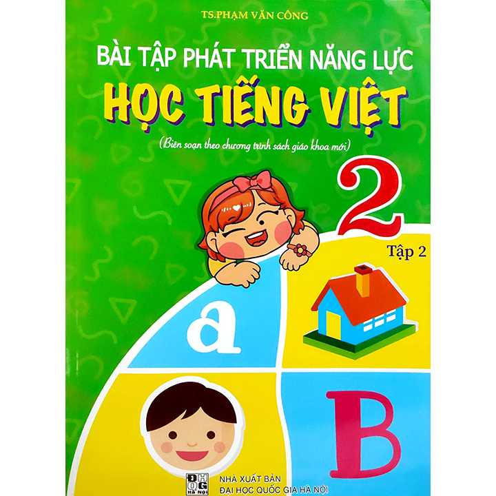 Bài Tập Phát Triển Năng Lực Học Tiếng Việt 2 - Tập 2 - Biên Soạn Theo Chương Trình Sách Giáo Khoa Mới
