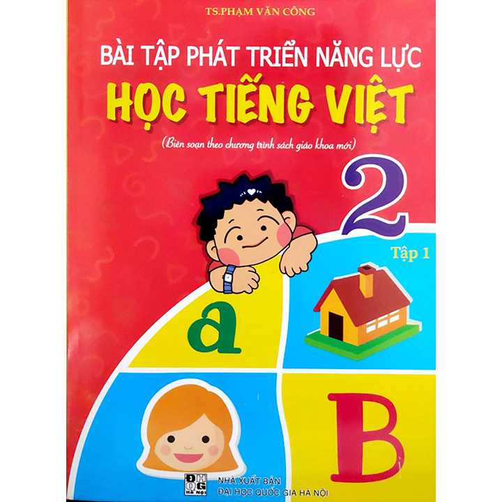 Bài Tập Phát Triển Năng Lực Học Tiếng Việt 2 - Tập 1 - Biên Soạn Theo Chương Trình Sách Giáo Khoa Mới