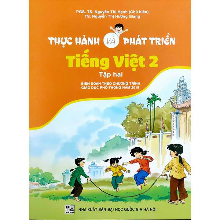 Thực Hành Và Phát Triển Tiếng Việt 2 - Tập 2 - Biên Soạn Theo Chương Trình Giáo Dục Phổ Thông Năm 2018