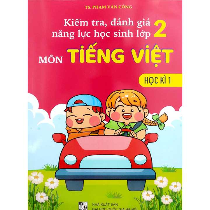 Kiểm Tra, Đánh Giá Năng Lực Học Sinh Lớp 2 Môn Tiếng Việt - Học Kì 1 - Ảnh 1