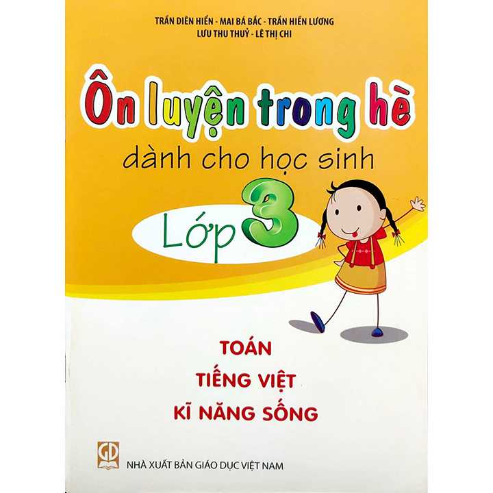 Ôn Luyện Trong Hè Dành Cho Học Sinh Lớp 3 - Toán - Tiếng Việt - Kĩ Năng Sống