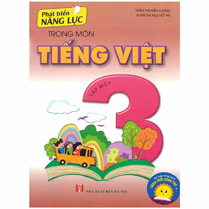 Phát Triển Năng Lực Trong Môn Tiếng Việt 3 - Tập 1 - Chân Trời Sáng Tạo