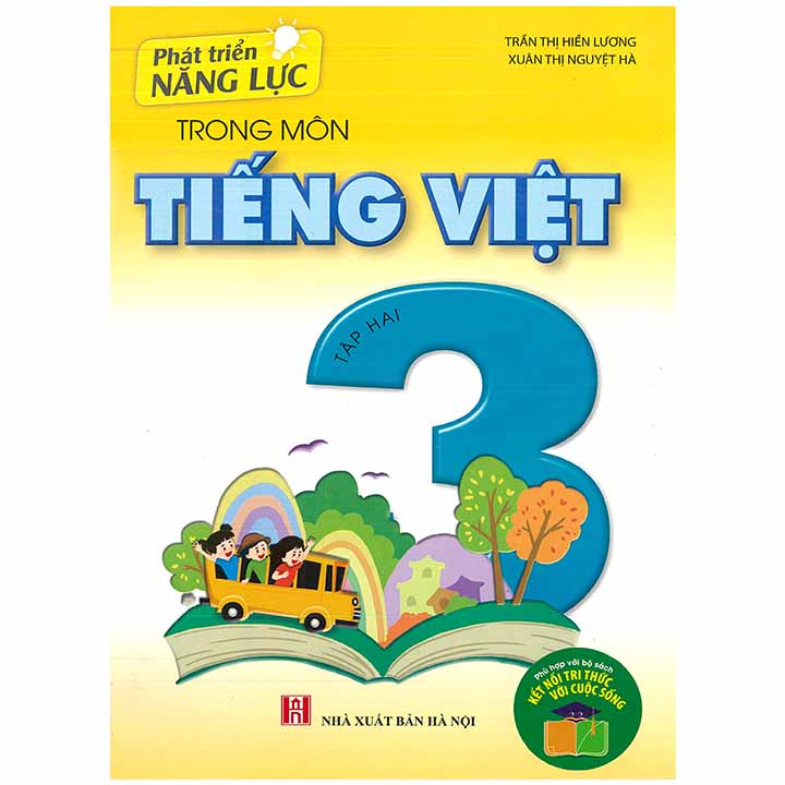 Phát Triển Năng Lực Trong Môn Tiếng Việt 3 - Tập 2 - Kết Nối Tri Thức Với Cuộc Sống