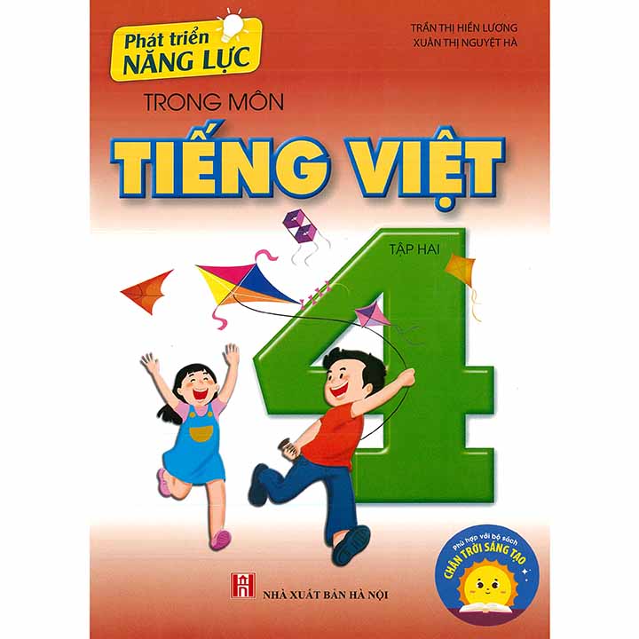 Phát Triển Năng Lực Trong Môn Tiếng Việt 4 - Tập 2 - Chân Trời Sáng Tạo