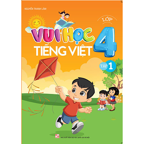 Vui Học Tiếng Việt Lớp 4 - Tập 1