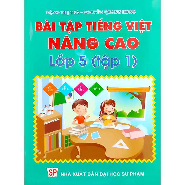 Bài Tập Tiếng Việt Nâng Cao Lớp 5 - Tập 1 - Ảnh 1