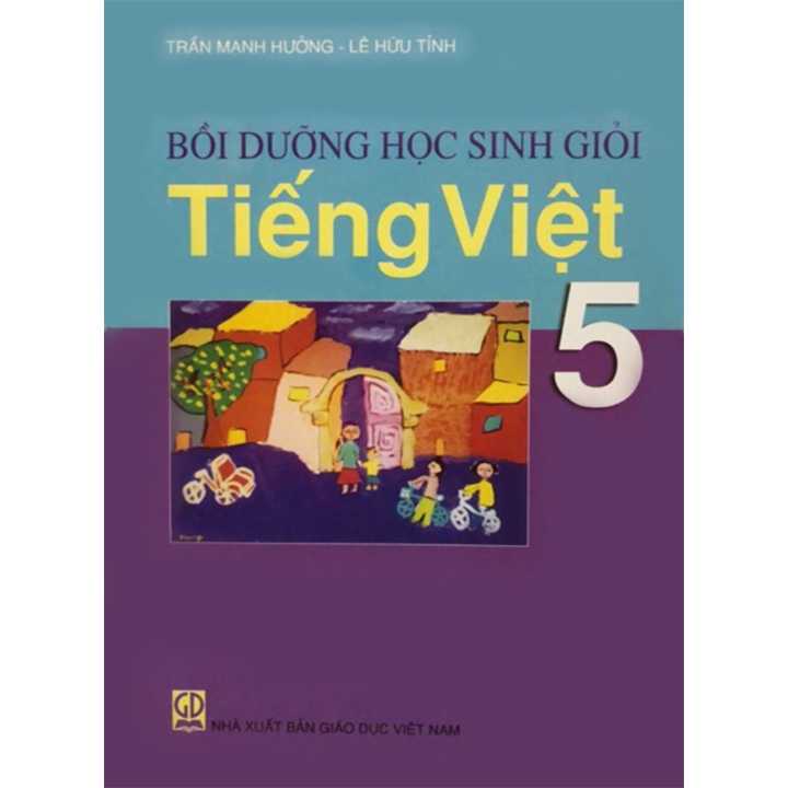 Bồi Dưỡng Học Sinh Giỏi Tiếng Việt 5 - Ảnh 1