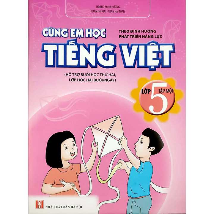 Cùng Em Học Tiếng Việt Lớp 5 -Tập 1 - Theo Định Hướng Phát Triển Năng Lực - Hỗ Trợ Buổi Học Thứ Hai, Lớp Học Hai Buổi/Ngày