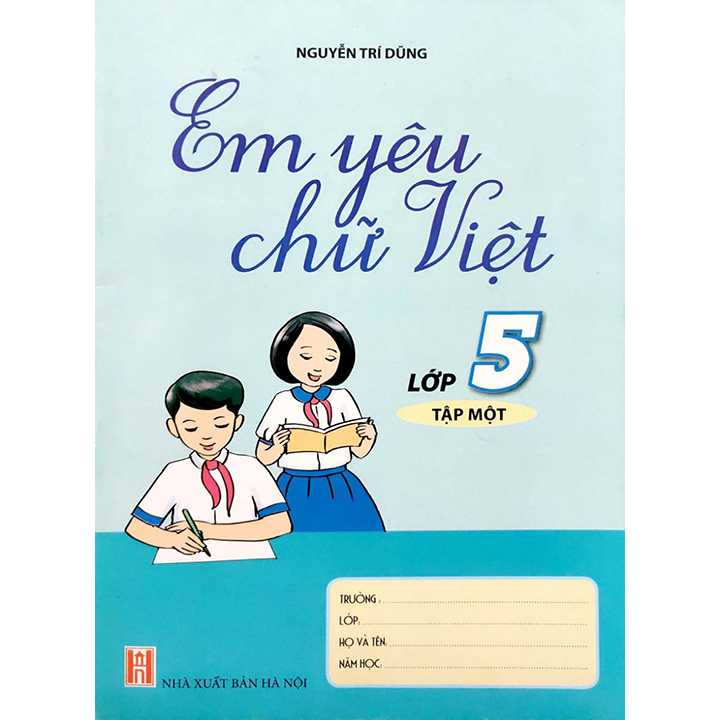 Em Yêu Chữ Việt Lớp 5 - Tập 1