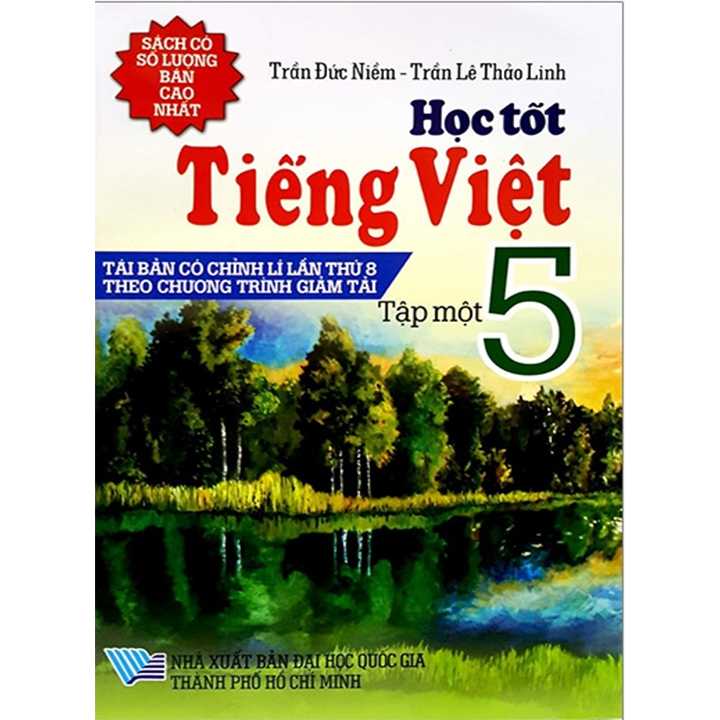 Học Tốt Tiếng Việt 5 - Tập 1 -  Tái Bản Có Chỉnh Lí Lần Thứ 8 Theo Chương Trình Giảm Tải