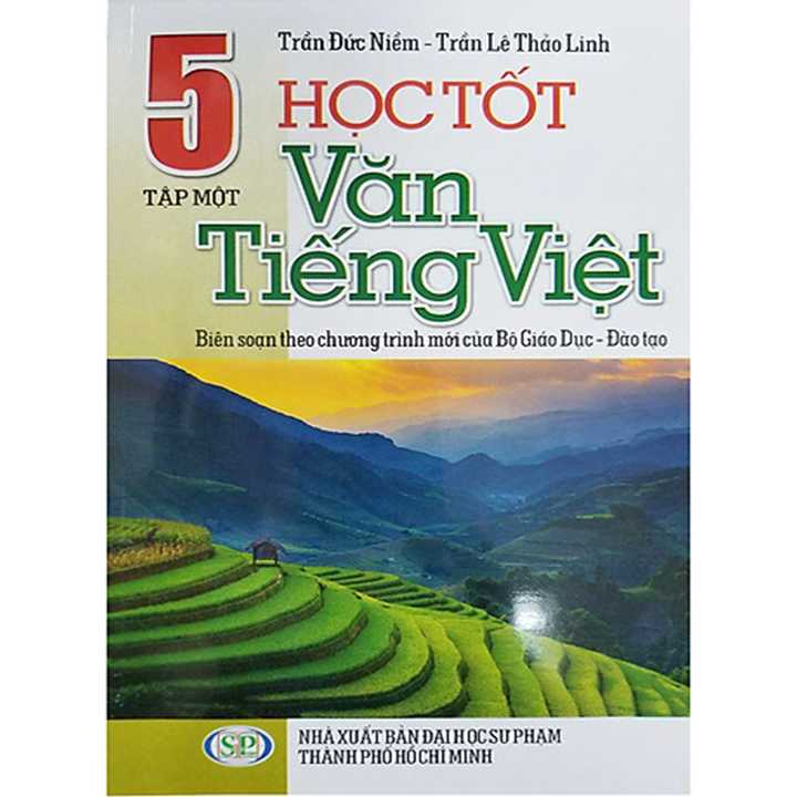 Học Tốt Văn Tiếng Việt 5 - Tập 1 - Biên Soạn Theo Chương Trình Mới Của Bộ Giáo Dục - Đào Tạo - Ảnh 1