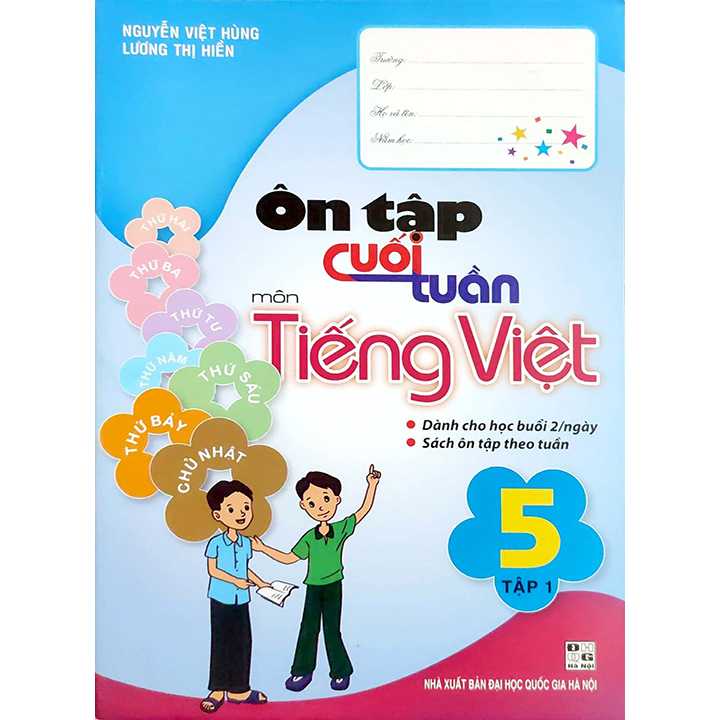Ôn Tập Cuối Tuần Môn Tiếng Việt 5 - Tập 1 - Dành Cho Học Buổi 2/Ngày - Sách Ôn Tập Theo Tuần