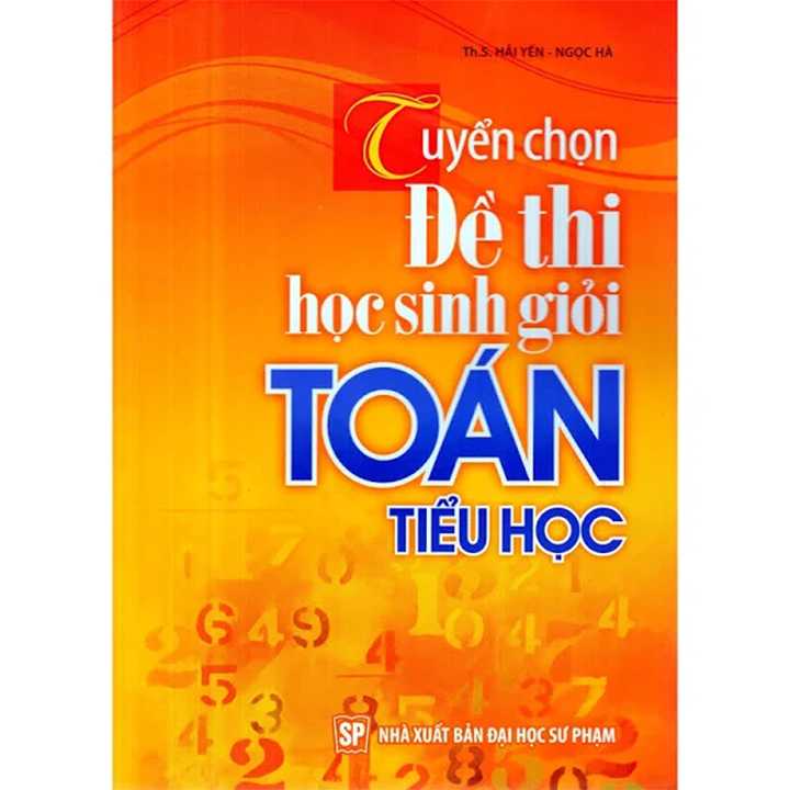 Tuyển Chọn Đề Thi Học Sinh Giỏi Toán Tiểu Học