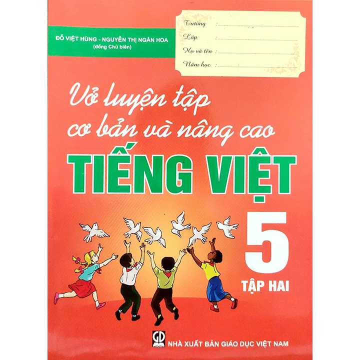 Vở Luyện Tập Cơ Bản Và Nâng Cao Tiếng Việt 5 - Tập 2 - Ảnh 1