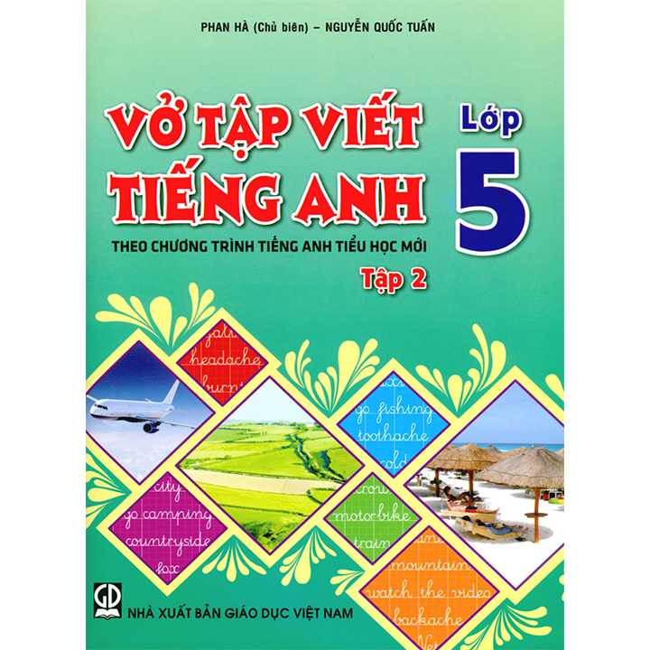 Vở Tập Viết Tiếng Anh Lớp 5 - Tập 2 - Theo Chương Trình Tiếng Anh Tiểu Học Mới