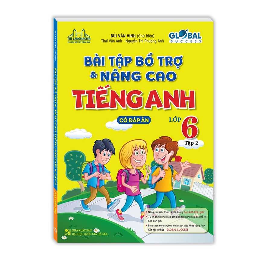 Bài tập Bổ Trợ Và Nâng Cao Tiếng Anh Lớp 6 - tập 2 - Có Đáp Án