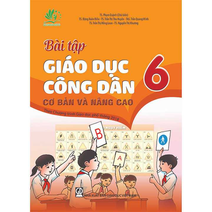 Bài Tập Giáo Dục Công Dân 6 - Cơ Bản Và Nâng Cao - Theo Chương Trình Giáo Dục Phổ Thông 2018