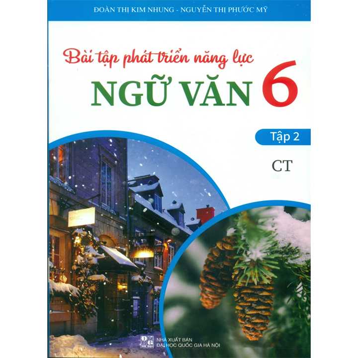 Bài Tập Phát Triển Năng Lực Ngữ Văn 6 Tập 2 - CT