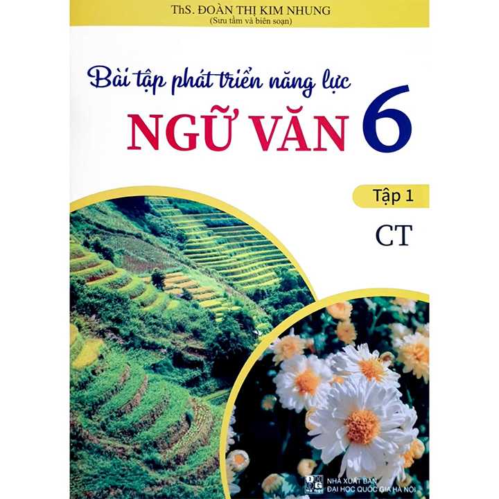 Bài Tập Phát Triển Năng Lực Ngữ Văn 6 Tập 1 - CT