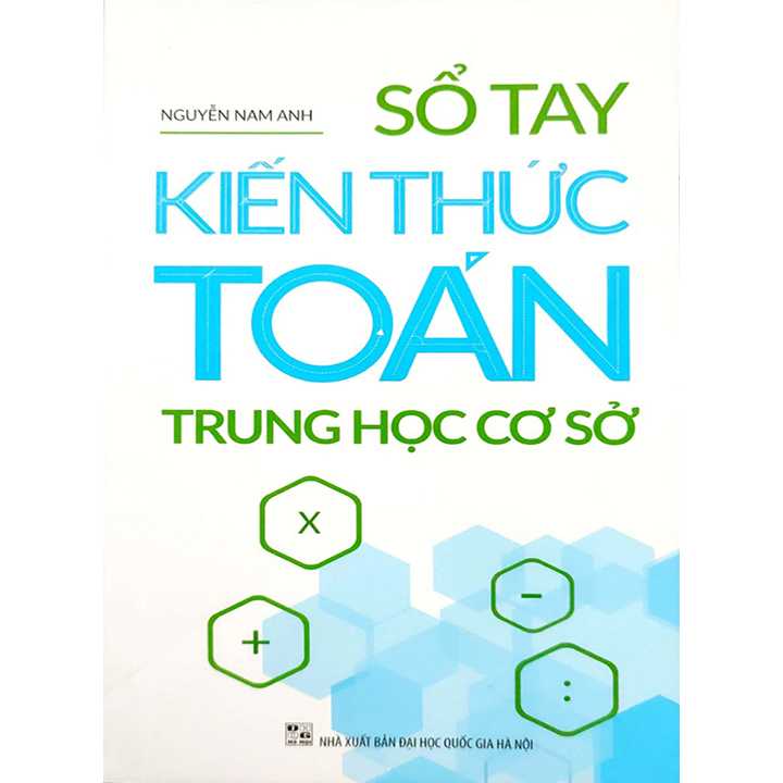 Sổ Tay Kiến Thức Toán - Trung Học Cơ Sở