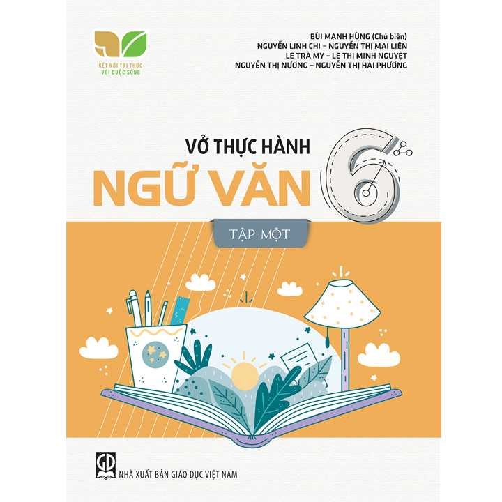 Vở Thực Hành Ngữ Văn 6 - Tập 1 - Bộ Kết Nối