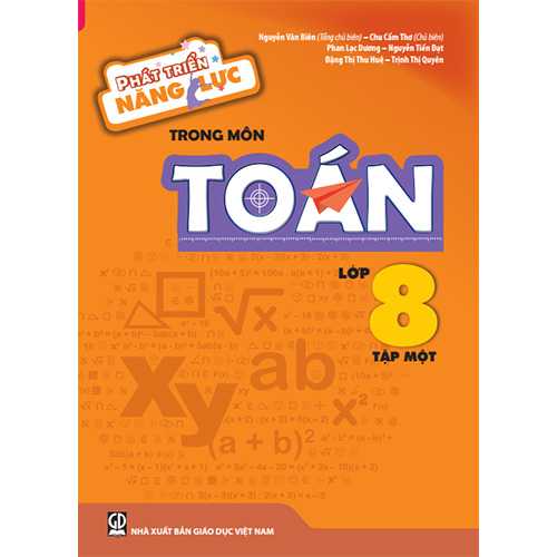 Phát Triển Năng Lực Trong Môn Toán Lớp 8 - Tập 1