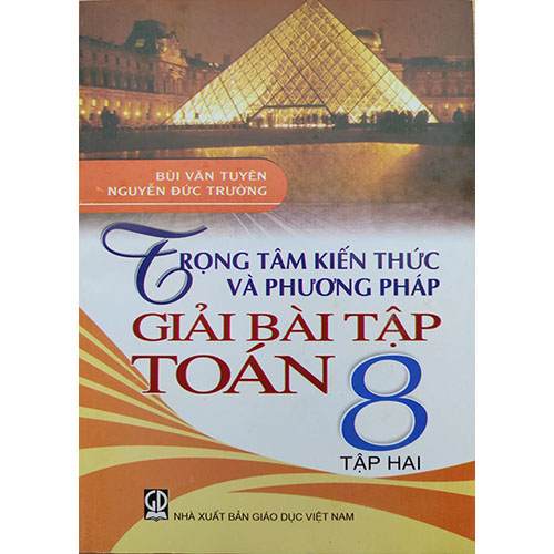 Trọng Tâm Kiến Thức Và Phương Pháp Giải Bài Tập Toán 8 - Tập 2