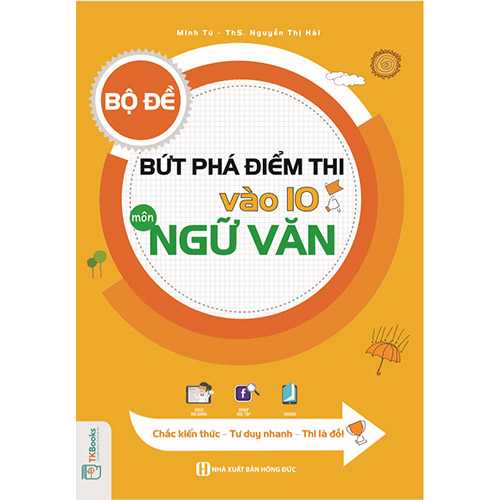 Bộ Đề Bứt Phá Điểm Thi Vào 10 Môn Ngữ Văn