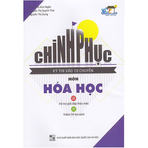 Chinh Phục Kì Thi Vào 10 Chuyên Môn Hóa Học