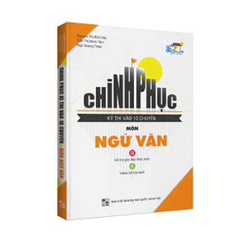Chinh Phục Kì Thi Vào 10 Chuyên Môn Ngữ Văn - Ảnh 1