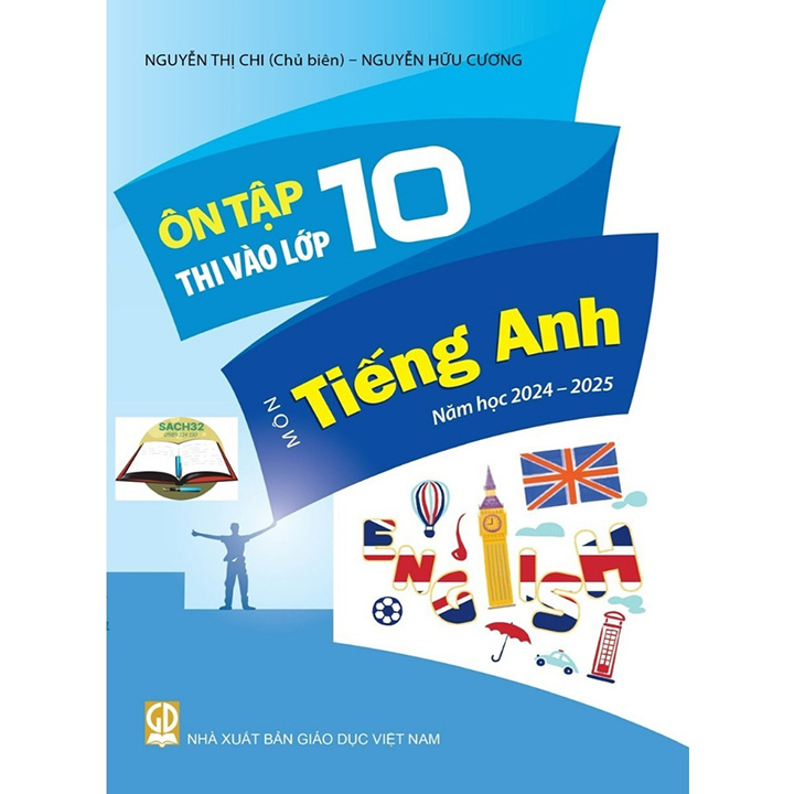 Ôn Tập Thi Vào Lớp 10 Môn Tiếng Anh Năm Học 2024 - 2025