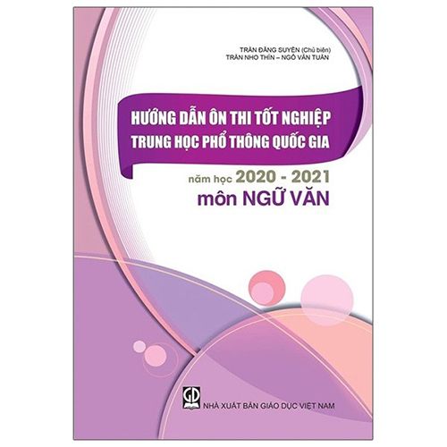 Hướng Dẫn Ôn Thi Tốt Nghiệp THPT Quốc Gia Năm Học 2020 - 2021 Môn Ngữ Văn