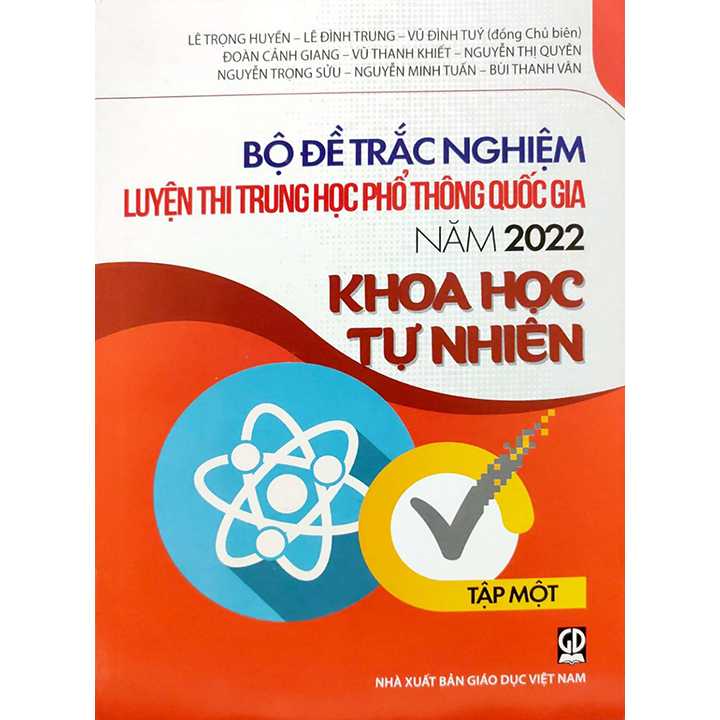 Bộ Đề Trắc Nghiệm Luyện Thi THPT Quốc Gia 2022 - Khoa Học Tự Nhiên - Tâp 1