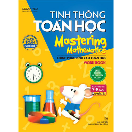 Tinh Thông Toán Học - Mastering Mathematics - Work Book - Dành Cho Trẻ 7 - 8 Tuổi - Quyển B