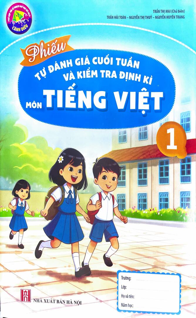 Phiếu tự đánh giá cuối tuần và kiểm tra định kì môn Tiếng Việt 1 (bộ sách Cánh Diều)