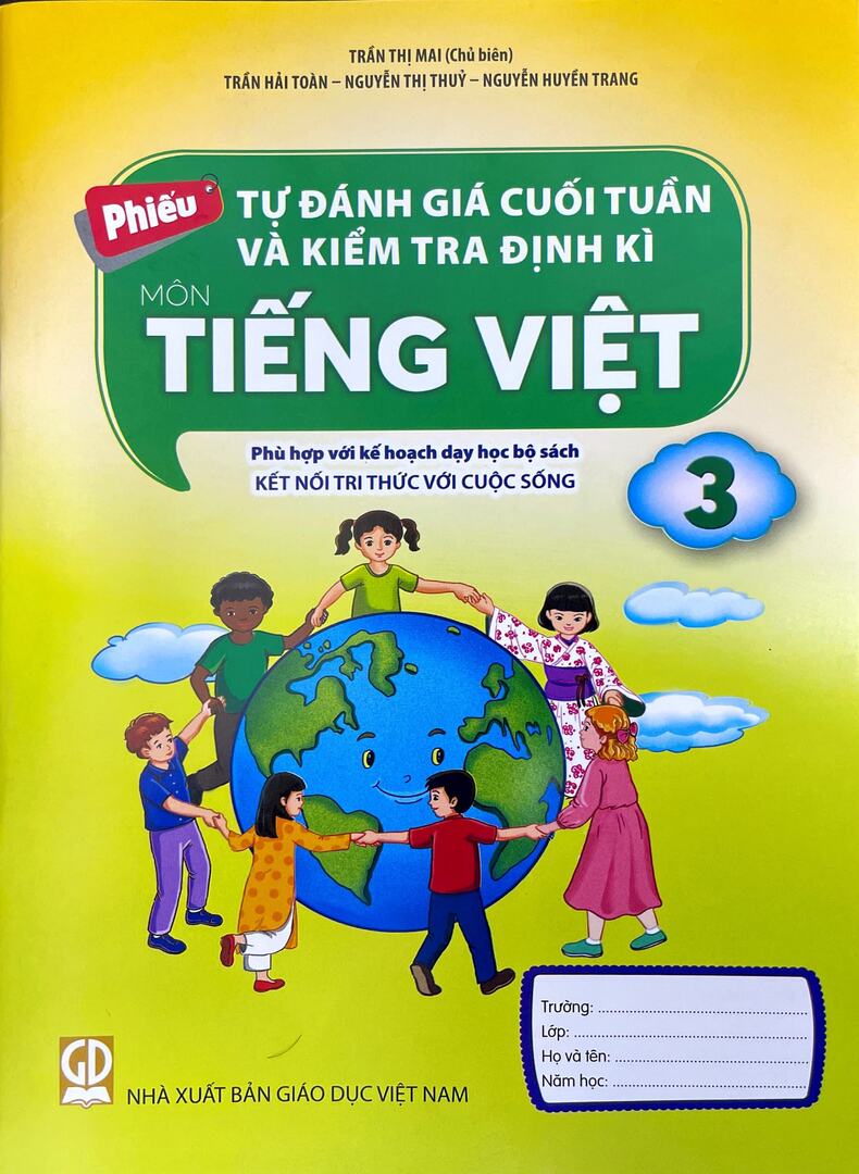 Sách Phiếu tự đánh giá cuối tuần và kiểm tra định kì môn Tiếng Việt 3 ( bộ sách Kết Nối tri thức )
