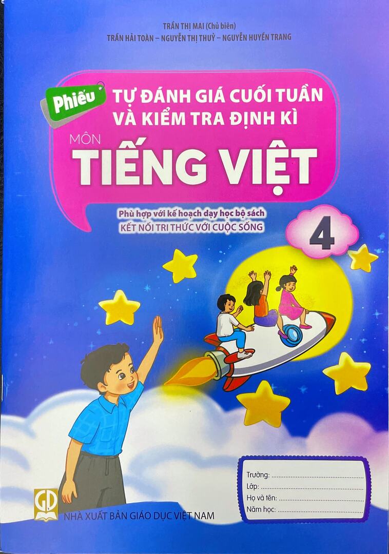 Phiếu tự đánh giá cuối tuần và kiểm tra định kì môn Tiếng Việt 4 (Kết nối tri thức )